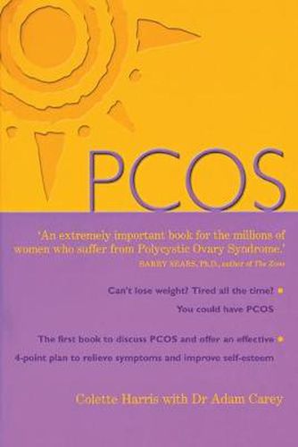 PCOS: A Woman's Guide to Dealing with Polycistic Ovary Syndrome