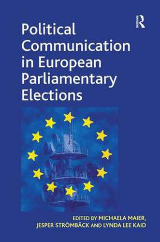 Cover image for Political Communication in European Parliamentary Elections