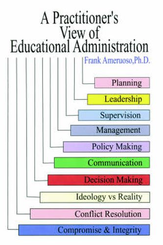 Cover image for A Practitioner's View of Educational Administration