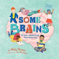Cover image for Some Brains: A book celebrating neurodiversity