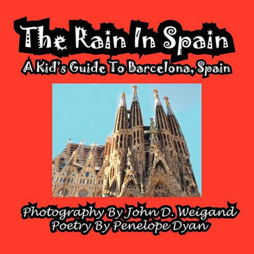 Cover image for The Rain in Spain---A Kid's Guide to Barcelona, Spain