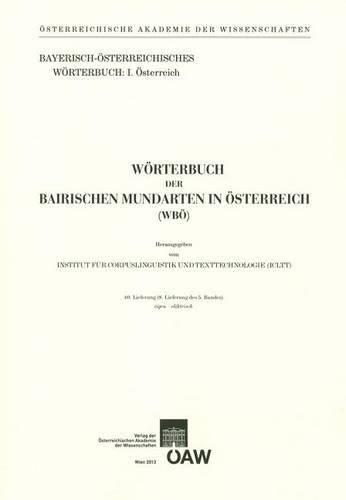 Cover image for Worterbuch Der Bairischen Mundarten in Osterreich (Wbo) / Worterbuch Der Bairischen Mundarten in Osterreich 40. Lieferung (8. Lieferung Des 5. Bandes): Eigen - Elektrisch