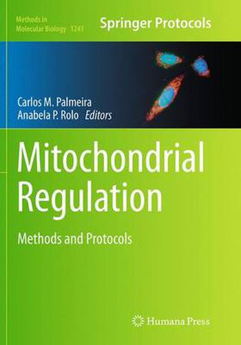 Cover image for Mitochondrial Regulation: Methods and Protocols