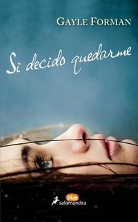 Cover image for Si decido quedarme / If I Stay
