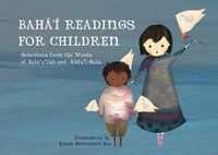 Cover image for Baha'i Readings for Children: Selections from the Words of Baha'u'llah and 'Abdu'l-Baha