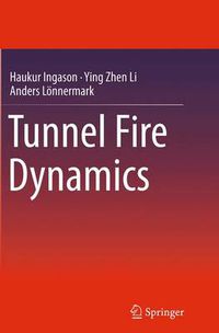 Cover image for Tunnel Fire Dynamics