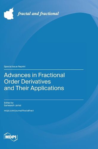 Cover image for Advances in Fractional Order Derivatives and Their Applications