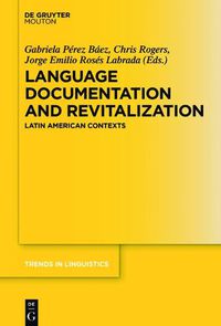 Cover image for Language Documentation and Revitalization in Latin American Contexts