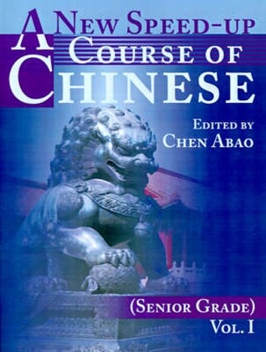 Cover image for A New Speed-up Course of Chinese (senior Grade)