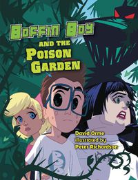 Cover image for Boffin Boy and The Poison Garden: Set 3