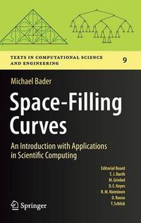 Cover image for Space-Filling Curves: An Introduction with Applications in Scientific Computing