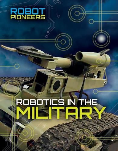 Robotics in the Military