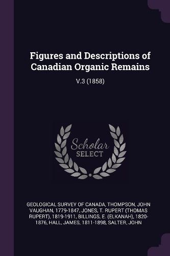 Cover image for Figures and Descriptions of Canadian Organic Remains