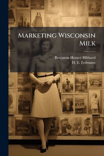 Cover image for Marketing Wisconsin Milk