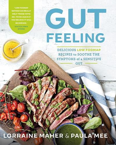 Cover image for Gut Feeling: Delicious low FODMAP recipes to soothe the symptoms of a sensitive gut