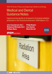 Cover image for Medical and Dental Guidance Notes: Radiation protection in the clinical environment: IPEM Report 113