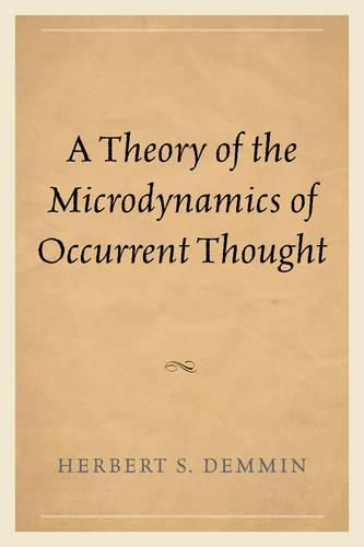 Cover image for A Theory of the Microdynamics of Occurrent Thought