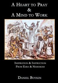 Cover image for A Heart to Pray & A Mind to Work