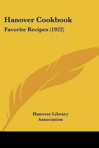 Cover image for Hanover Cookbook: Favorite Recipes (1922)