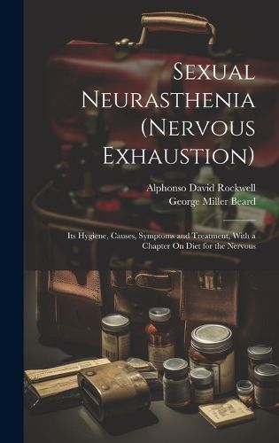 Cover image for Sexual Neurasthenia (Nervous Exhaustion)