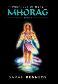 Cover image for Mhorag: Prophecy of Hope Book 2