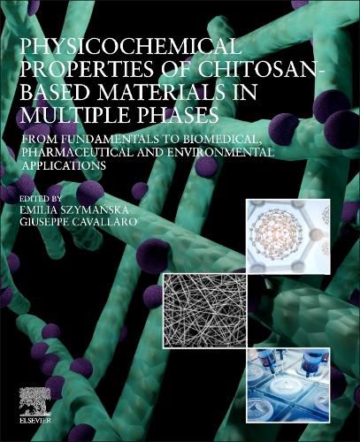 Cover image for Physicochemical Properties of Chitosan-Based Materials in Multiple Phases