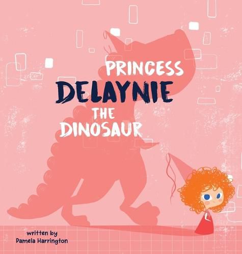 Cover image for Princess Delaynie the Dinosaur