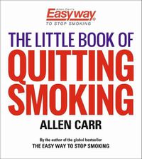 Cover image for The Little Book of Quitting Smoking