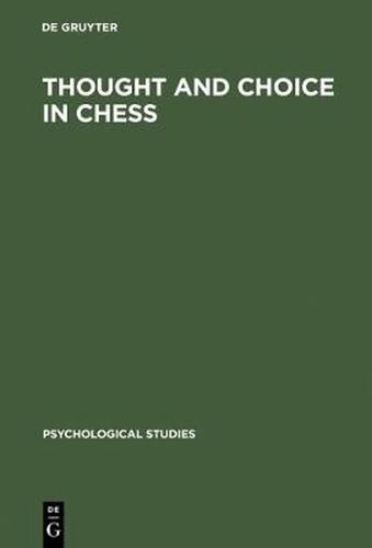 Cover image for Thought and Choice in Chess