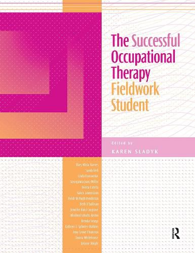 The Successful Occupational Therapy Fieldwork Student