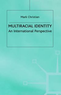 Cover image for Multiracial Identity: An International Perspective