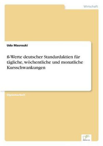 Cover image for ss-Werte deutscher Standardaktien fur tagliche, woechentliche und monatliche Kursschwankungen