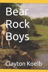 Cover image for Bear Rock Boys