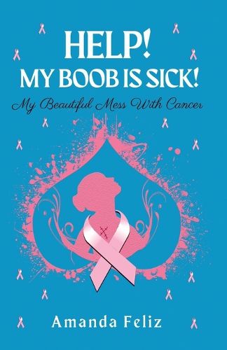 Cover image for Help! My Boob is Sick!