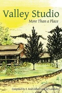 Cover image for Valley Studio: More Than a Place