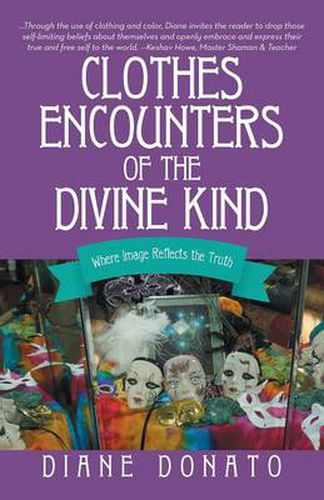 Cover image for Clothes Encounters of the Divine Kind: Where Image Reflects the Truth