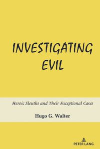 Cover image for Investigating Evil