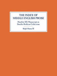 Cover image for The Index of Middle English Prose, Handlist XII: Manuscripts in Smaller Bodleian Collections