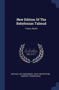 Cover image for New Edition of the Babylonian Talmud: Tracts Aboth