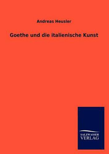 Cover image for Goethe und die italienische Kunst