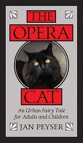 Cover image for The Opera Cat: An Urban Fairy Tale for Adults and Children