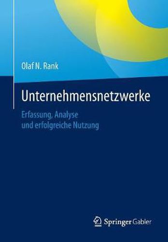 Cover image for Unternehmensnetzwerke: Erfassung, Analyse Und Erfolgreiche Nutzung