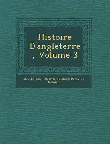 Cover image for Histoire D'Angleterre, Volume 3