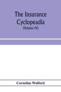 Cover image for The insurance cyclopeadia