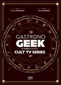 Cover image for Gastronogeek Special Cult Series