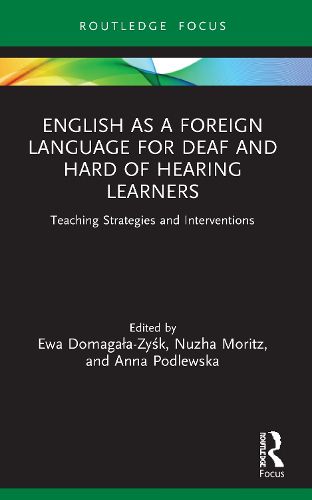 Cover image for English as a Foreign Language for Deaf and Hard of Hearing Learners