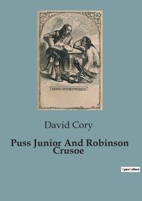 Cover image for Puss Junior And Robinson Crusoe