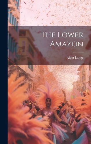 Cover image for The Lower Amazon