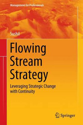 Cover image for Flowing Stream Strategy: Leveraging Strategic Change with Continuity