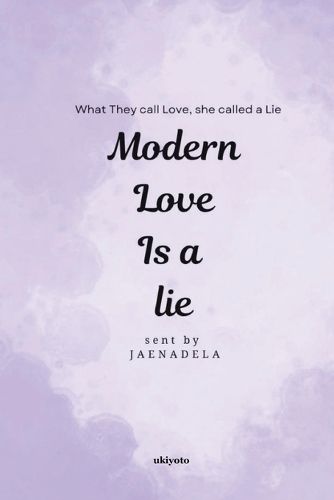 Cover image for Modern Love is a Lie (Edition1)